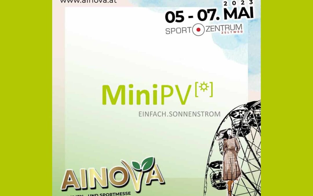 MiniPV vom 05. – 08. Mai 2023 auf der AINOVA in Zeltweg